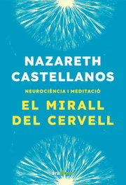 El mirall del cervell, Nazareth Castellanos - ARA LLIBRES
