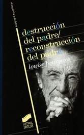 Destrucción del padre-reconstrucción del padre, Louise Bourgeois - SINTESIS EDITORIAL