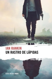 Un rastro de lápidas, Ian Rankin - RBA