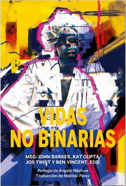 Vidas no binarias, Meg John Barker - CONTINTA ME TIENES