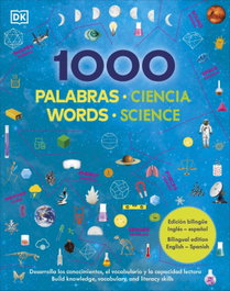 DORLING KINDERSLEY (DK) 1000 PALABRAS CIENCIA (ED.BILINGÜE)