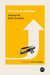 Tierra de los hombres, Antoine de Saint-Exupéry - LADERA NORTE