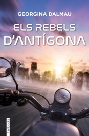 FANBOOKS, Els rebels d'Antígona - Georgina Dalmau Sanleandro