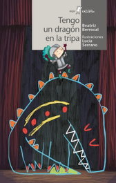 Algar Editorial, Tengo un dragón en la tripa - Beatriz Berrocal
