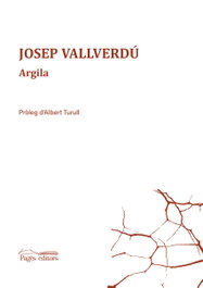 Argila, Josep Vallverdú - PAGES EDITORS