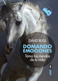 Domando emociones: Toma las riendas de tu vida, David Russ - EDAF EDITORIAL