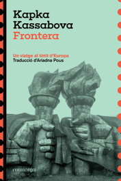 Frontera, Kapka Kassabova - COMANEGRA