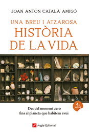 Una breu i atzarosa història de la vida, Joan Anton Català - ANGLE