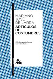 Artículos de costumbres, Mariano José de Larra - ESPASA CALPE