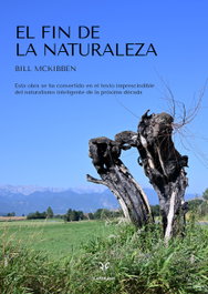 EDITORIAL CARBRAME, EL FIN DE LA NATURALEZA, Bill Mckibben