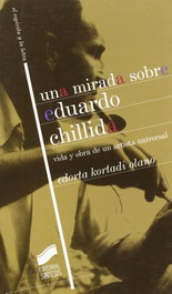 Una mirada sobre Eduardo Chillida, VV.AA. - SINTESIS EDITORIAL