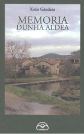 Memoria dunha aldea, Xoán Gándara - IR INDO