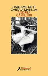 HÁBLAME DE TI, Andrea Camilleri - SALAMANDRA