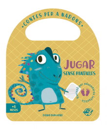 Contes per a nadons - Jugar sense pantalles, Esther Burgueño - DEL PIRATA, EDICIONS