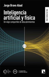 Inteligencia artificial y física, Jorge Bravo Abad - CATARATA