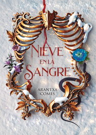 Nieve en la sangre, Arantxa Comes - DEL NUEVO EXTREMO