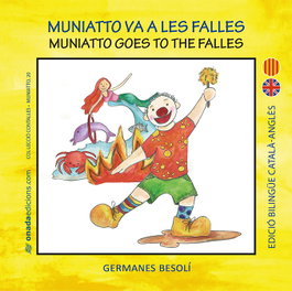 Muniatto va a les Falles, Olga Besolí Montserrat - ONADA EDICIONS