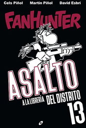 Fanhunter. Asalto A La Libreria Del Distrito 13