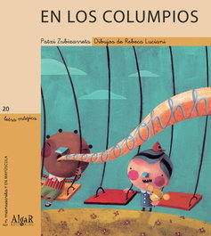 ALGAR EDITORIAL En los columpios, Patxi Zubizarreta - ALGAR EDITORIAL
