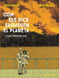 Com els rics saquegen el planeta, Hervé Kempf - GARBUIX BOOK