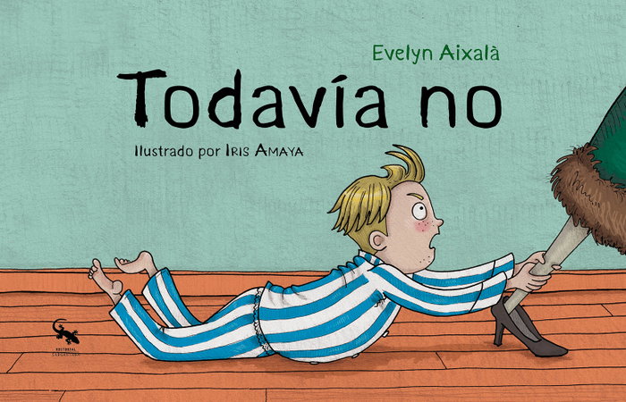 Todavía no, Evelyn Aixalá - SARGANTANA EDITORIAL