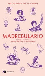 Madrebulario, Marta Puigdemasa - TEMAS HOY