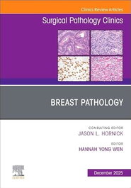 ELSEVIER UK, BREAST PATHOLOGY.(CLINICS REVIEW ARTICLES), HORNICK, JASON L./WEN, HANNAH Y. - ELSEVIER UK
