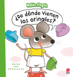 ¿De dónde vienen los orinales?, Guido Van Genechten - SM
