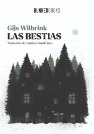 Las bestias, Gijs Wilbrink - BUNKER BOOKS