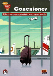 EDINUMEN, Conexiones: 5 historias cortas actividades practicar español B1 - AA.VV.