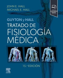 ELSEVIER EDITORIAL Guyton y Hall Tratado de Fisiología Médica 15ª Ed