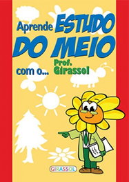 Aprende o estudo do meio com o Prof. Girassol, VV.AA. - GIRASSOL EDIÇOES