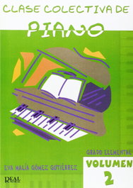 Real Musical Clase Colectiva Piano Vol. 2 Grado Elemental