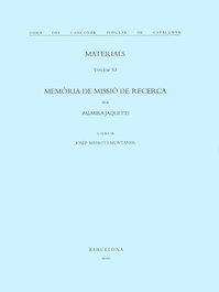ABADIA DE MONTSERRAT, Obra del Cançoner Popular de Catalunya. Volum XI. Memòria de missió de recerca - Massot i Muntaner, Josep