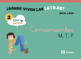 CASALS,EDITORIAL S.A. Nivel 2 ¿Dónde viven las letras? En el lago. 4 años, Carmela Trujillo - CASALS,EDITORIAL S.A.