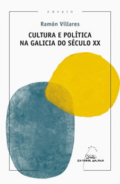 GALAXIA, Cultura e política na Galicia do século XX - Ramón Villares