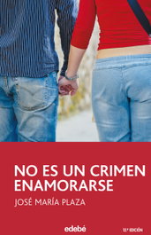 No es un crimen enamorarse, Jose Maria Plaza - EDEBE