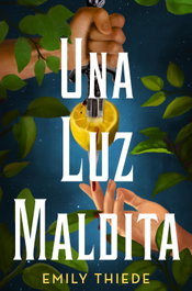 Una luz maldita, Emily Thiede - Hidra