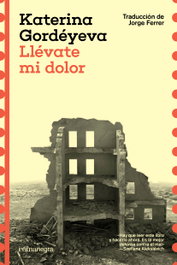 Llévate mi dolor, Katerina Gordéyeva - COMANEGRA
