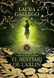 MONTENA, El bestiari de l'Axlin - Laura Gallego