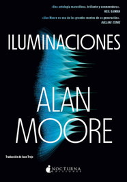 Iluminaciones, Alan Moore - NOCTURNA EDICIONES