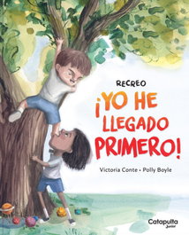 CATAPULTA EDITORES, ¡YO HE LLEADO PRIMERO!, Victoria Conte - CATAPULTA EDITORES
