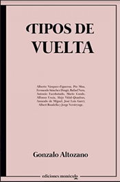 Tipos de vuelta, Gonzalo Altozano García-Figueras - MONOCULO