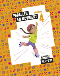 Projecte: FanFest. 4 Primària - Antologia, Irene Verdú Muñoz - EDELVIVES COMUNITAT VALENCIANA