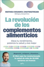 La revolución de los complementos alimenticios, Mathieu Bouarfa - MONTENA