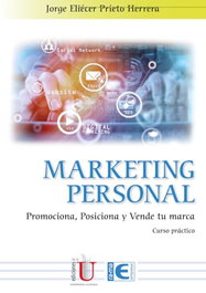 Marketing personal. promociona, posiciona y vende tu marca, José María Gómez Salamanca - RA-MA