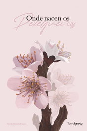 TERRA IGNOTA, Onde nacen os pexegueiros, Mariola Hermida Romero - TERRA IGNOTA