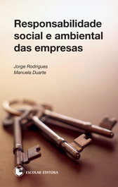 Responsabilidade Social e Ambiental das Empresas, Jorge Rodrigues - ESCOLAR EDITORA