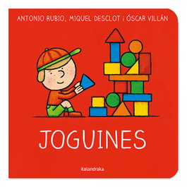 KALANDRAKA Joguines, Antonio Rubio Herrero - Del bressol a la lluna