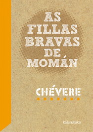 KALANDRAKA, As fillas bravas de Momán - Chévere